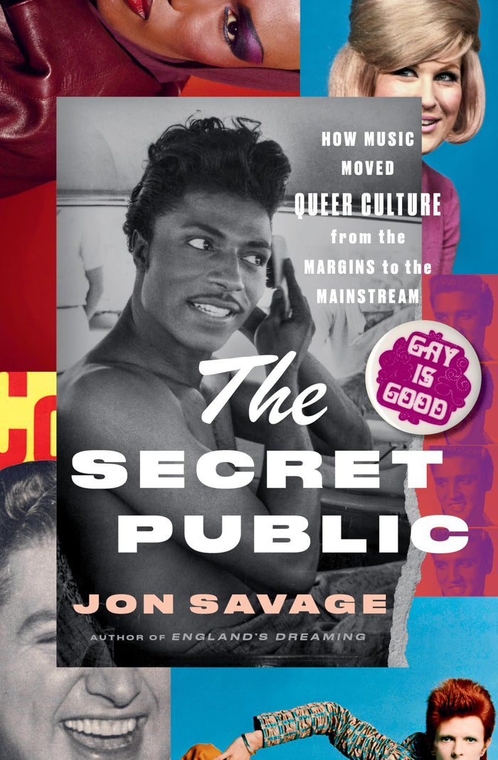 THE SECRET PUBLIC: HOW MUSIC MOVED QUEER CULTURE FROM THE MARGINS TO THE MAINSTREAM - HARDCOVER - BOOK