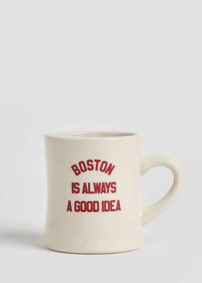 Boston Is Always A Good Idea Diner Mug