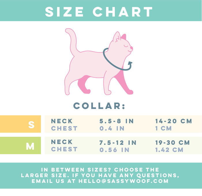 Neck: Measure around the base of your cat's neck, where a collar would naturally sit.
Size S – Length: 5.5 to 8 inches (14–20 cm), Width: 0.40 inches (1 cm).
Size M – Length: 7.5 to 12 inches (19–30 cm), Width: 0.56 inches (1.42 cm).