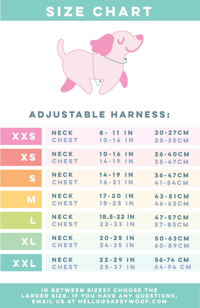 Neck(N): Measure where a collar naturally sits. Chest(C): Measure widest part of dog's chest. Size XXS – N: 8–11 in (20–27 cm), C: 10–14 in (25–35 cm). Size XS – N: 10–16 in (26–40 cm), C: 14–19 in (35–47 cm). Size S – N: 14–19 in (36–47 cm), C: 16–21 in (41–54 cm). Size M – N: 17–20 in (43–51 cm), C: 18–25 in (46–62 cm). Size L – N: 18.5–22 in (47–57 cm), C: 22–33 in (57–83 cm). Size XL – N: 20–25 in (50–63 cm), C: 24–35 in (60–89 cm). Size XXL – N: 22–29 in (56–74 cm), C: 25 - 37 inches (64–94