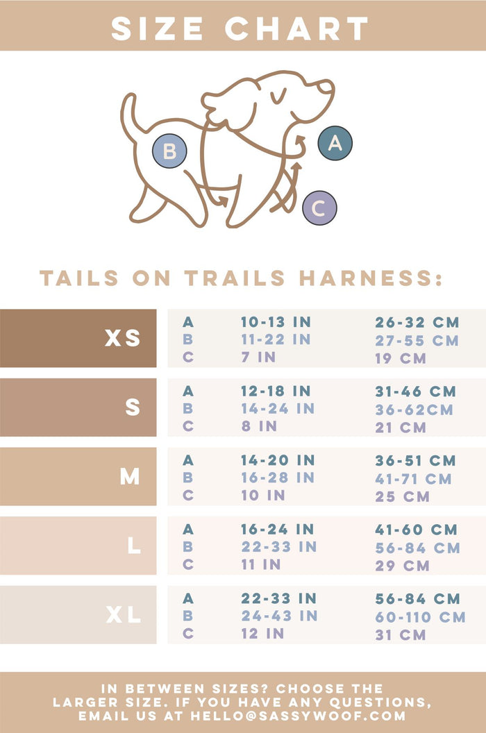 Neck(N): Measure where a collar naturally sits. Chest(C): Measure widest part of dog’s chest.Front(F): Measure distance between dog’s sternum and where a collar naturally sits. 
Size XS – N: 10–13 in (26–32 cm),C : 11–22 in (27–55 cm), F: 7 in (19 cm). Size S – N: 12–18 in (31–46 cm), C: 14–24 in (36–62 cm), F: 8 in (21 cm). Size M – N: 14–20 in (36–51 cm), C: 16–28 in (41–71 cm), F: 10 in (25 cm). Size L – N: 16–24 in (41–60 cm), C: 22–33 in (56–84 cm), F: 11 in (29 cm). Size XL – N: 22–33 in (