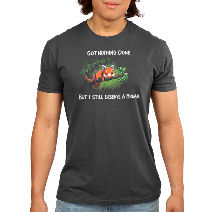 Premium Cotton T-shirt_TeeTurtle Got Nothing Done Charcoal Gray t-shirt featuring a cute red panda lounging on a tree branch with the text above stating, "Got Nothing Done" and below, "But I still deserve a break."