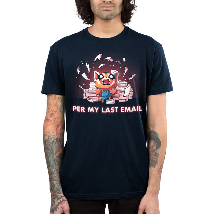 Premium Cotton T-shirt_TeeTurtle navy blue Per My Last Email (Aggretsuko) apparel featuring an enraged Aggretsuko with a paw on top of a pile of paper, with a background of piles of paper and shredded pieces of paper, and the caption, “Per My Last Email“.