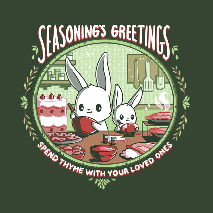 Classic Cotton T-shirt_TeeTurtle forest green Seasoning's Greetings apparel featuring two cartoon rabbits preparing food in a kitchen with the text "SEASONING'S GREETINGS" above them and "Spend Thyme With Your Loved Ones" below. Holiday baking decorations frame the scene.