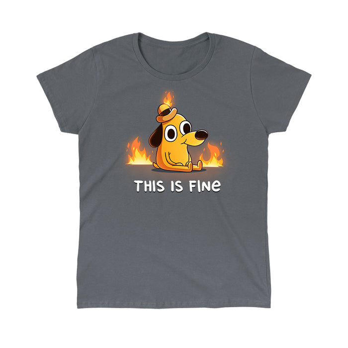 Classic Cotton T-shirt_TeeTurtle charcoal gray This Is Fine (Question Hound) Classic Cotton T-shirt featuring the iconic orange dog with a little hat and a forced smile from KC Green's comics, surrounded by fire, with the words "This Is Fine" below it.